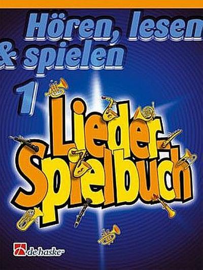 Hören lesen und spielen Band 1Liederspielbuch für Saxophon