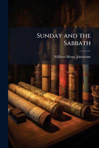 Sunday and the Sabbath