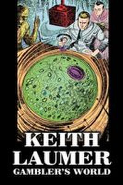 Gambler’s World by Keith Laumer, Science Fiction, Adventure