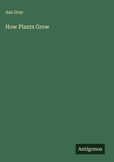 How Plants Grow
