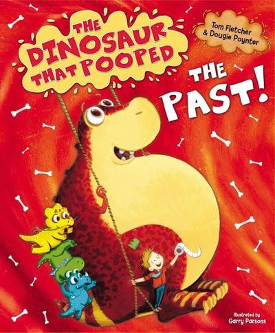 The Dinosaur that Pooped the Past!