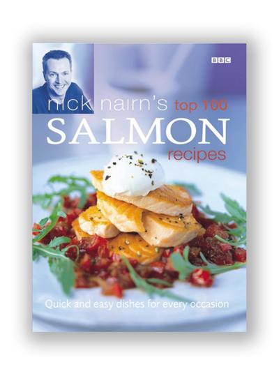 Nick Nairn’s Top 100 Salmon Recipes