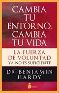Cambia tu entorno, cambia tu vida