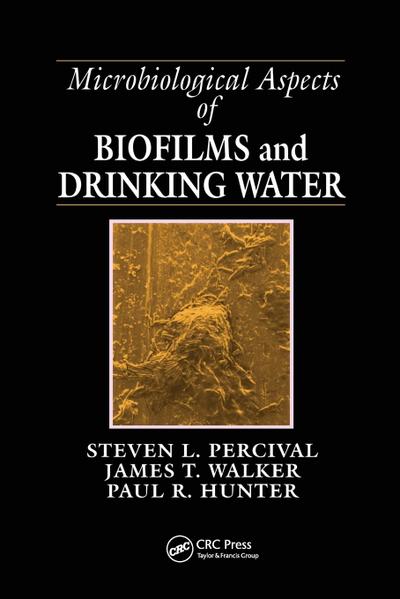 Microbiological Aspects of Biofilms and Drinking Water