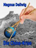 Die China-Krise  Roman