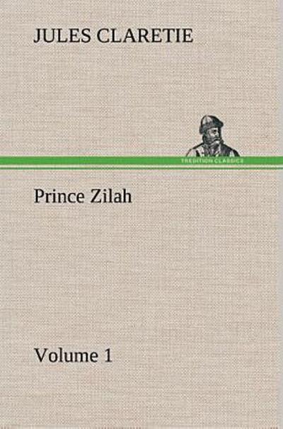 Prince Zilah - Volume 1