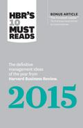 HBR’s 10 Must Reads 2015