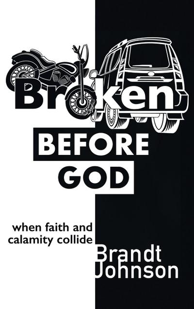 Broken Before God