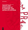 Origin and Evolution of Planetary and Satellite Systems