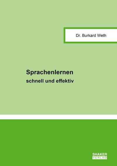 Weth, B: Sprachenlernen - schnell und effektiv