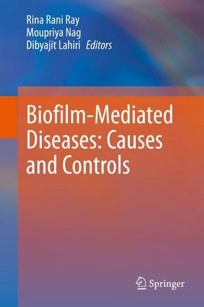 Biofilm-Mediated Diseases: Causes and Controls