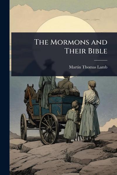 The Mormons and Their Bible