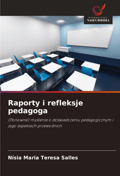 Raporty i refleksje pedagoga