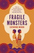 Fragile Monsters