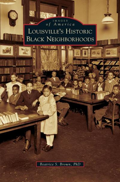 Louisville’s Historic Black Neighborhoods