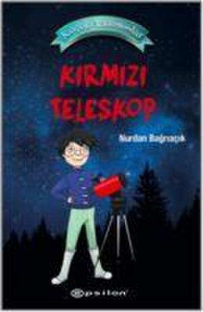 Kücük Astronomlar 1 - Kirmizi Teleskop