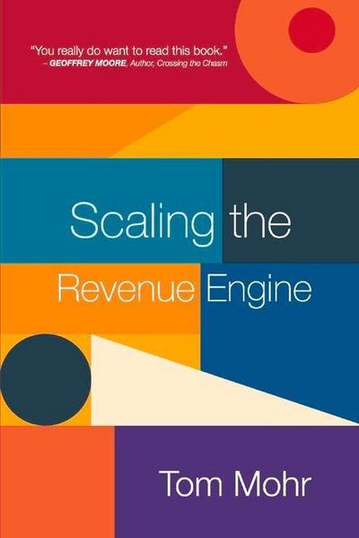 Scaling the Revenue Engine: Volume 1