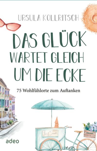 Das Glück wartet gleich um die Ecke