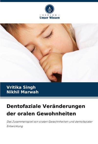 Dentofaziale Veränderungen der oralen Gewohnheiten