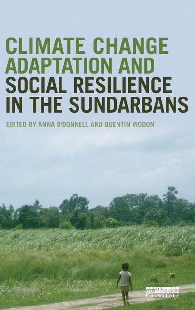Climate Change Adaptation and Social Resilience in the Sundarbans