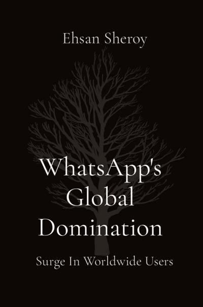 WhatsApp’s Global Domination
