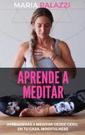 Aprende a Meditar