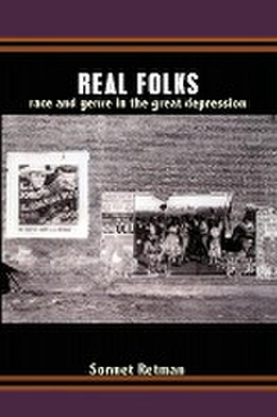 Real Folks: Race and Genre in the Great Depression