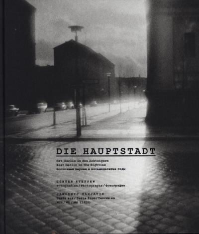 Günter Steffen, Die Hauptstadt | The Capital