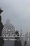 Später vielleicht