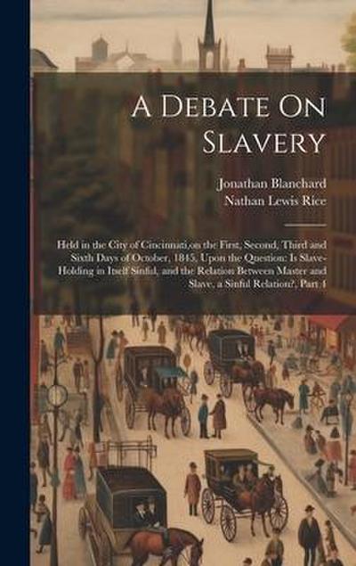 A Debate On Slavery