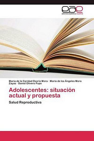 Adolescentes: situación actual y propuesta