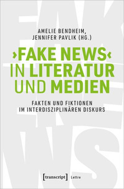 Fake News in Literatur und Medien