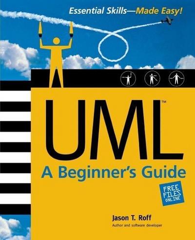 Uml: A Beginner’s Guide