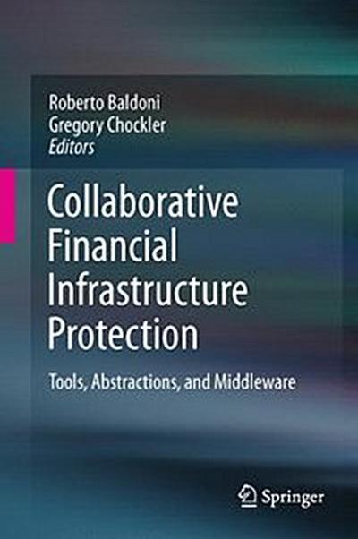 Collaborative Financial Infrastructure Protection