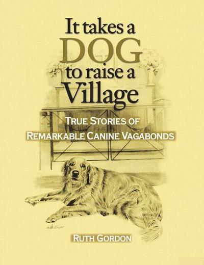 It Takes a Dog to Raise a Village