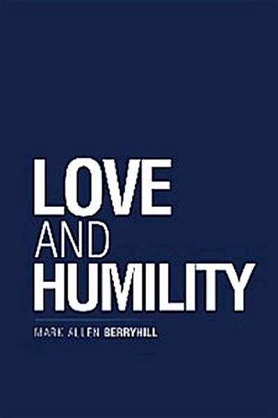 Love and Humility