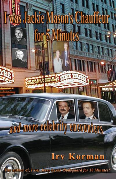 I was Jackie Mason’s Chauffeur for 5 Minutes