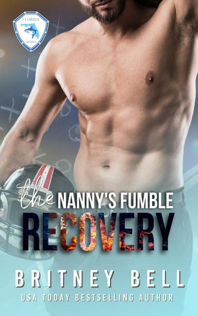 The Nanny’s Fumble Recovery (Florida Sharks, #2)