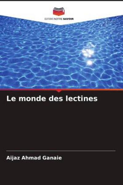 Le monde des lectines