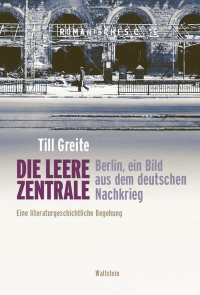 Die leere Zentrale. Berlin, ein Bild aus dem deutschen Nachkrieg