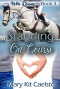 Standing On Course (Noble Dreams)