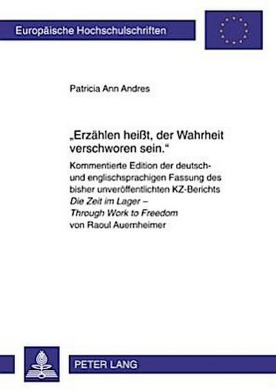 ’Erzählen heißt, der Wahrheit verschworen sein.’