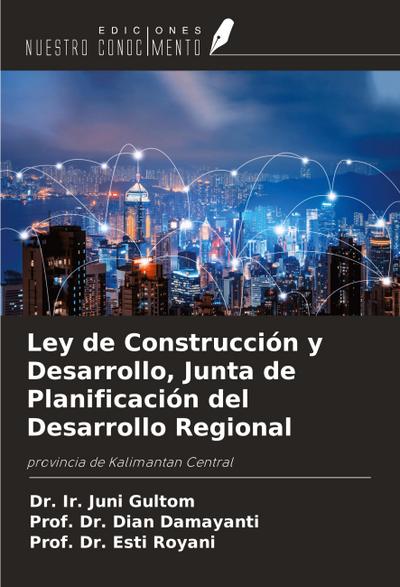 Ley de Construcción y Desarrollo, Junta de Planificación del Desarrollo Regional