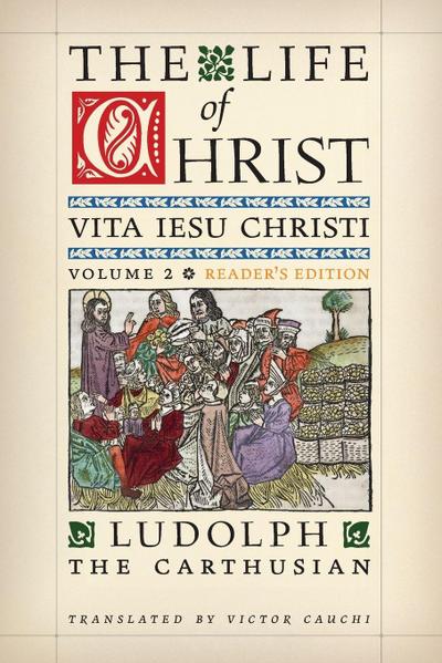 The Life of Christ (Reader’s Edition)