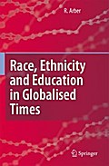 Race, Ethnicity and Education in Globalised Times