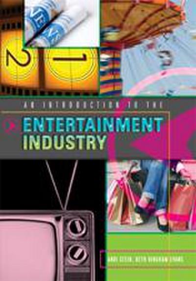 An Introduction to the Entertainment Industry