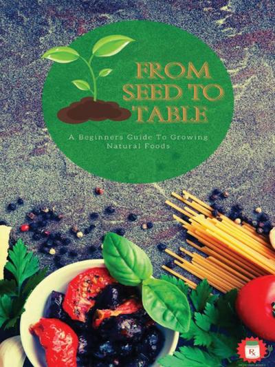 From Seed To Table