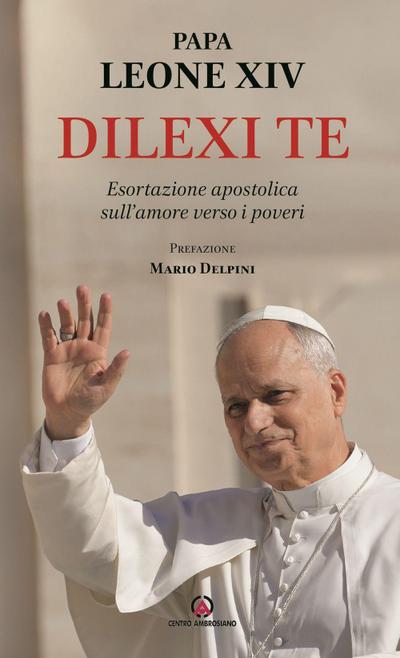 Dilexi te. Esortazione apostolica sull’amore verso i poveri