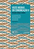 Vozes negras em comunicação II