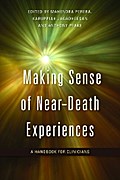 Making Sense of Near-Death Experiences